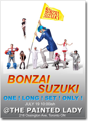 bullhorn media - THURSDAY JULY 19 Bonzai Suzuki